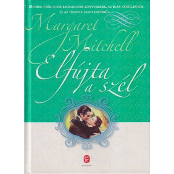 Margaret Mitchell - Elfújta a szél