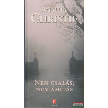 Agatha Christie - Nem csalás, nem ámítás