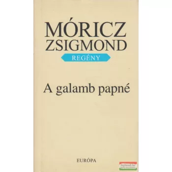 Móricz Zsigmond - A galamb papné