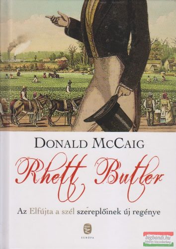 Donald McCaig - Rhett Butler 