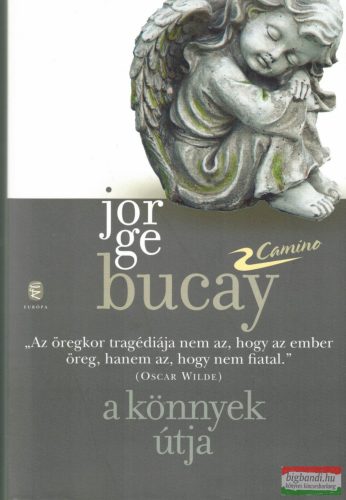 Jorge Bucay - A könnyek útja
