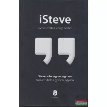 George Beahm szerk. - iSteve - Steve Jobs egy az egyben