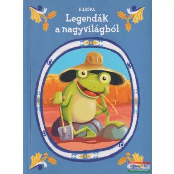Legendák a nagyvilágból