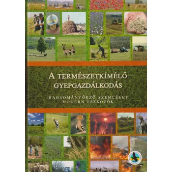   Viszló Levente szerk. - A természetkímélő gyepgazdálkodás