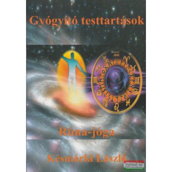   Késmárki László - Gyógyító ​testtartások - Rúna-jóga