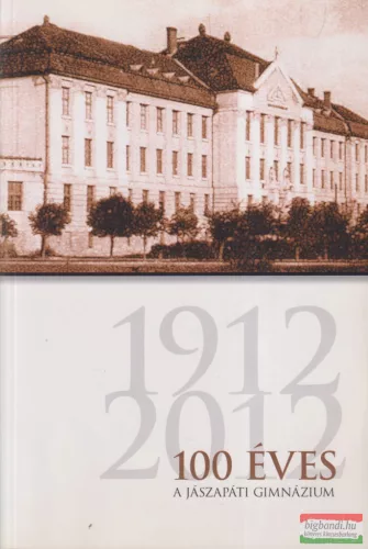 100 éves a Jászapáti gimnázium