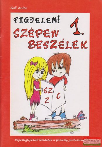 Figyelem! Szépen beszélek 1./ sz-z-c