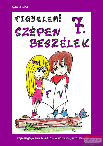 Figyelem! Szépen beszélek 7. - f, v