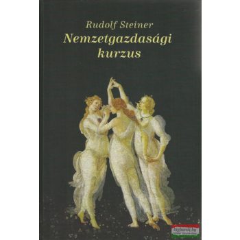 Rudolf Steiner - Nemzetgazdasági kurzus 
