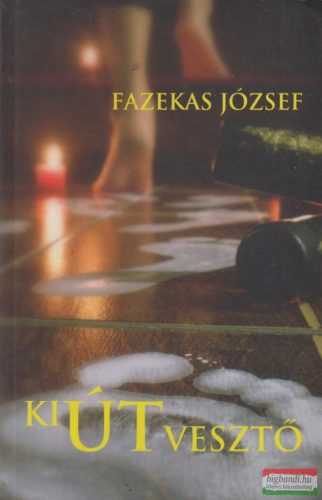 Fazekas József - Kiútvesztő