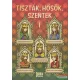 Tiszták, ​hősök, szentek 1.