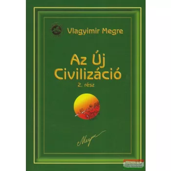   Vlagyimir Megre - Az Új Civilizáció - 8/2. - Oroszország Zengő Cédrusai 9.