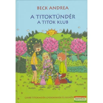 Beck Andrea - A Titoktündér 2. - A titok klub