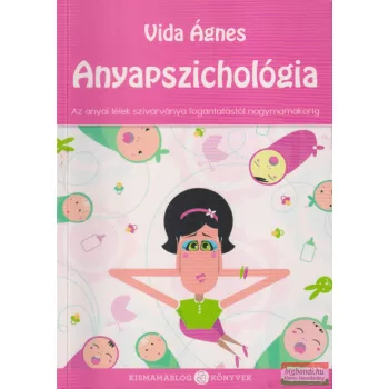 Vida Ágnes - Anyapszichológia 