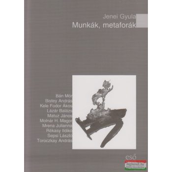 Jenei Gyula - Munkák, metaforák - Íróportrék