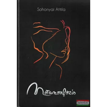Sohonyai Attila - Metamorfózis (dedikált)