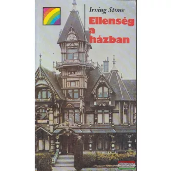 Irving Stone - Ellenség a házban