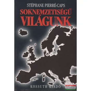 Stéphane Pierré-Caps - Soknemzetiségű világunk