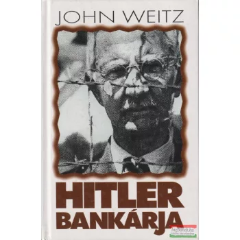 John Weitz - Hitler bankárja