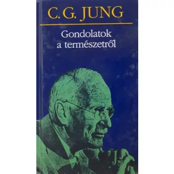C. G. Jung - Gondolatok a természetről