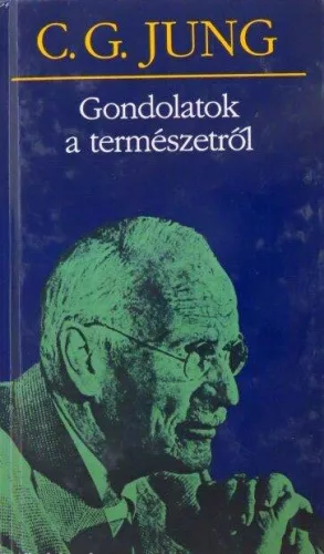 C. G. Jung - Gondolatok a természetről