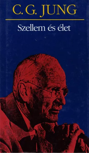 C. G. Jung - Szellem és élet