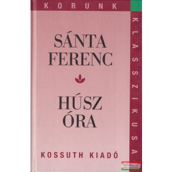 Sánta Ferenc - Húsz óra