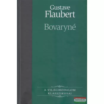 Gustave Flaubert - Bovaryné