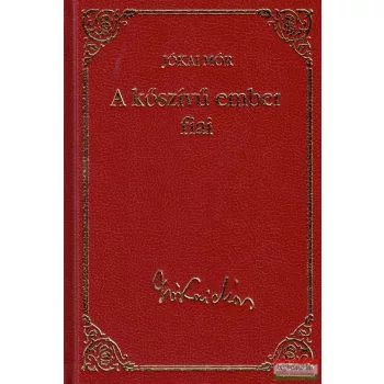 Jókai Mór - A kőszívű ember fiai