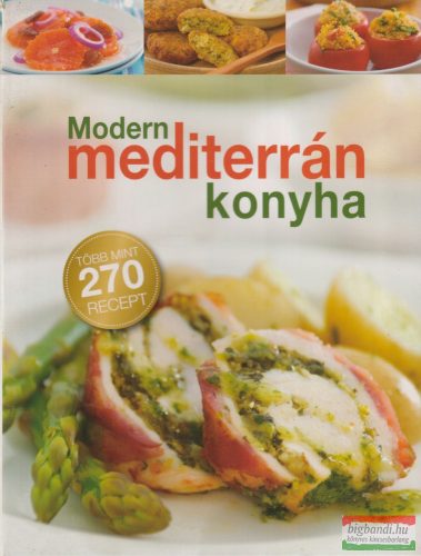 Elena Balashova - Modern mediterrán konyha - Több mint 270 recept