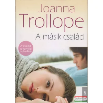Joanna Trollope - A másik család