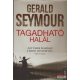 Gerald Seymour - Tagadható halál