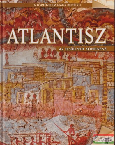 Tóth Emese szerk. - Atlantisz - Az elsüllyedt kontinens