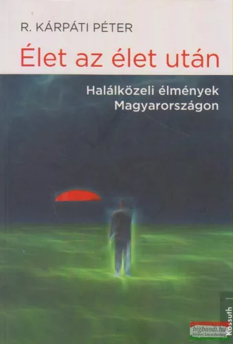 R. Kárpáti Péter - Élet az élet után
