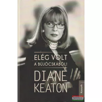 Diane Keaton - Elég volt a bújócskából!
