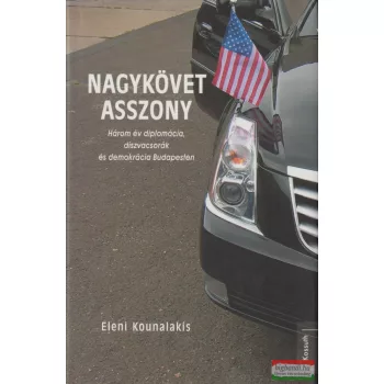Eleni Kounalakis - Nagykövet ​asszony