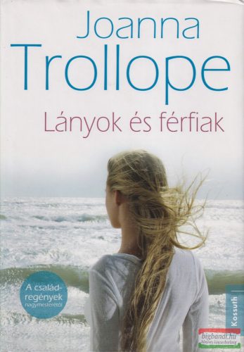 Joanna Trollope - Lányok és férfiak