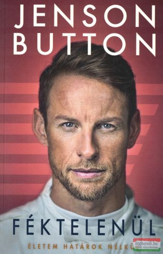 Jenson Button - Féktelenül