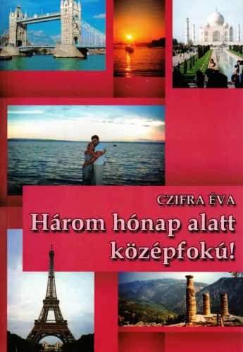 Czifra Éva - Három hónap alatt középfokú!