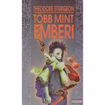Theodore Sturgeon - Több mint emberi