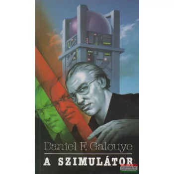 Daniel F. Galouye - A szimulátor