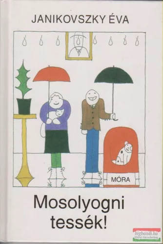 Janikovszky Éva - Mosolyogni tessék!