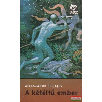 Alekszandr Beljajev - A kétéltű ember