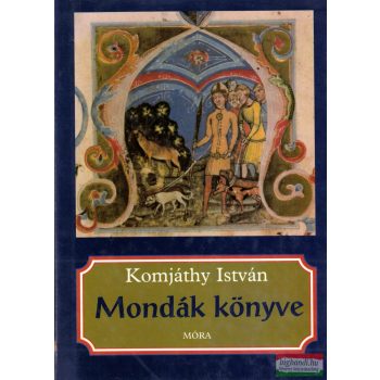 Komjáthy István - Mondák könyve