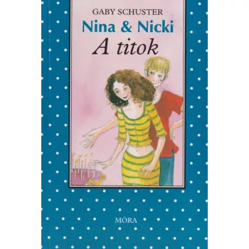 Gaby Schuster - A titok - Nina & Nicki