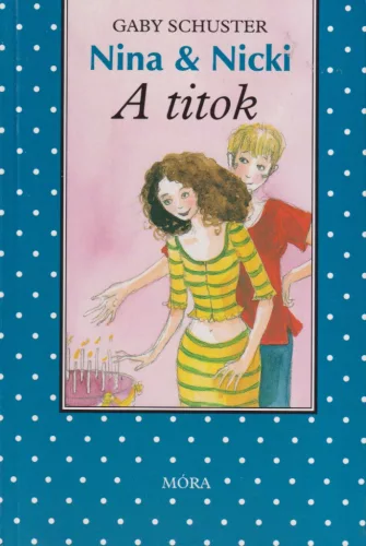 Gaby Schuster - A titok - Nina & Nicki