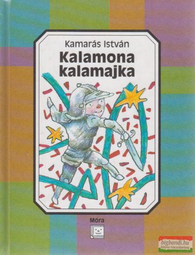 Kamarás István - Kalamona kalamajka