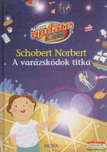 Schobert Norbert - A varázskódok titka