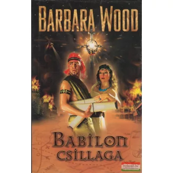 Barbara Wood - Babilon csillaga