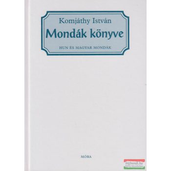 Komjáthy István - Mondák könyve